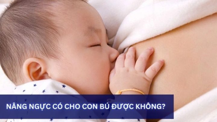 nâng ngực cho con bú có bị xệ không